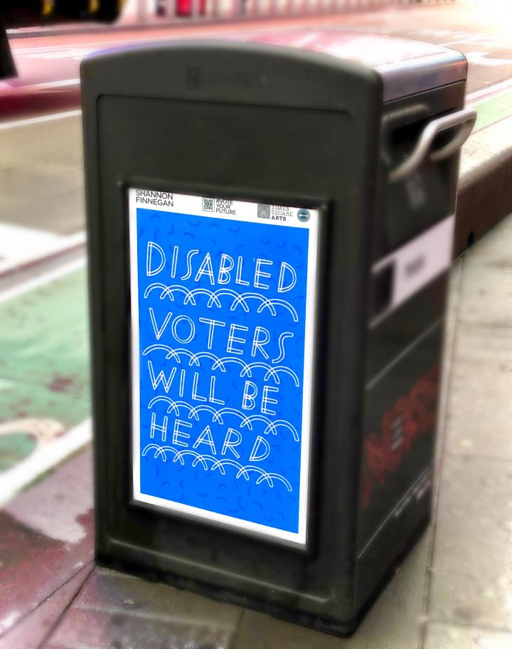 A sign that says "disabled voters will be heard" on the road in New York City